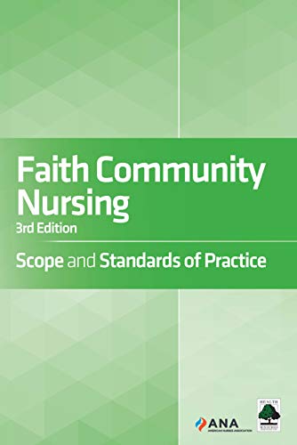 Imagen de archivo de Faith Community Nursing: Scope and Standards of Practice, 3rd Edition a la venta por BooksRun