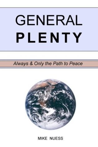 9780972610209: Title: General Plenty Always and Only the Path to Peace