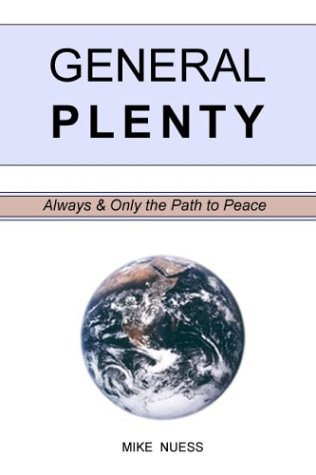 9780972610209: General Plenty - Always and Only the Path to Peace