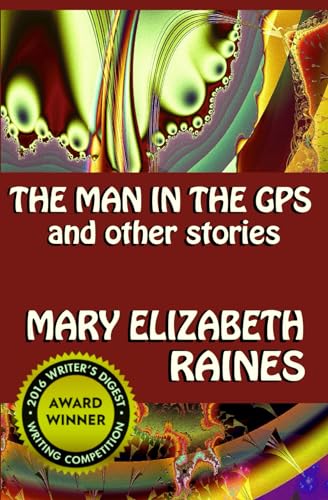 9780972614665: The Man in the GPS and Other Stories