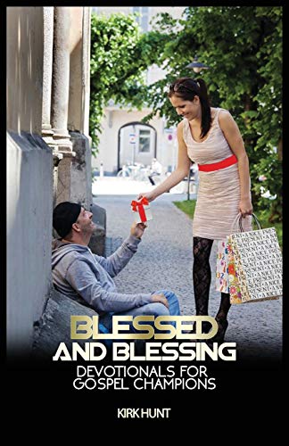 9780972617901: Blessed And Blessing: Devotionals For Gospel Champions