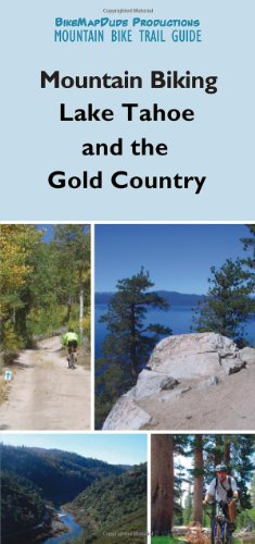 Beispielbild fr Mountain Biking Lake Tahoe and the Gold Country zum Verkauf von Books From California