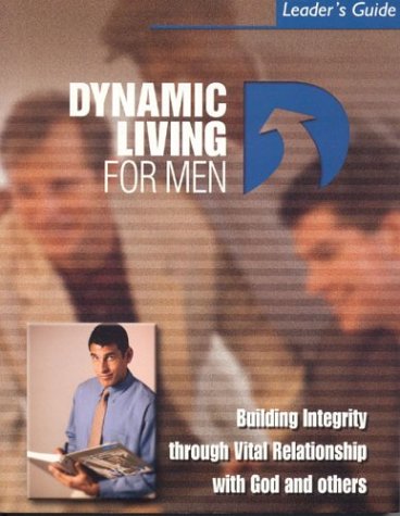 Beispielbild fr Dynamic Living for Men--Leader's Guide zum Verkauf von Wonder Book