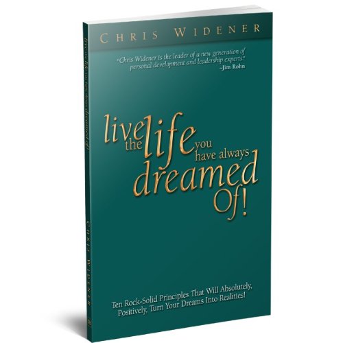 Beispielbild fr Live the Life You Have Always Dreamed Of! zum Verkauf von Wonder Book