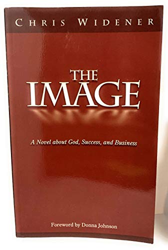 The Image (9780972626699) by Chris Widener