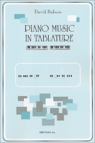 9780972631501: Piano Music in Tablature