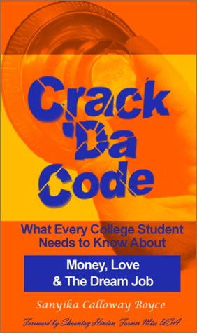 9780972632003: Crack 'Da Code : What Every College Student Needs
