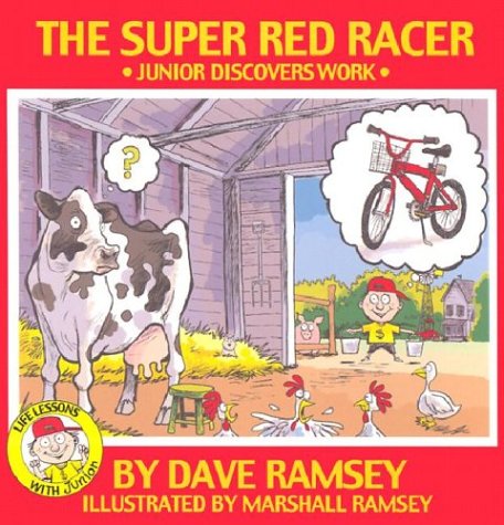9780972632300: The Super Red Racer: Junior Discovers Work (Life Lessons with Junior)