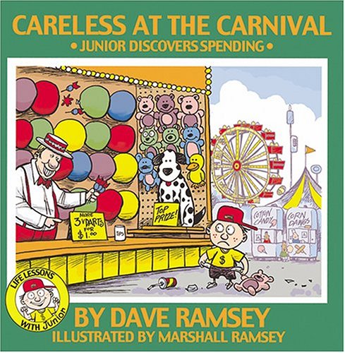 Stock image for Careless At The Carnival: Junior Discovers Spending (Life Lessons with Junior) for sale by MusicMagpie