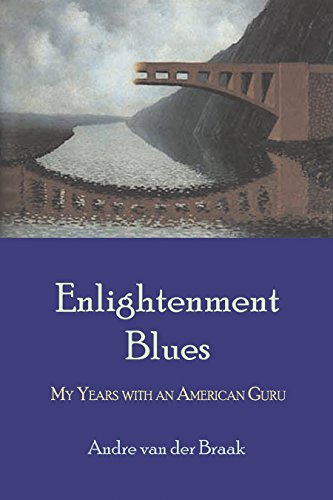 Beispielbild fr Enlightenment Blues : My Years with an American Guru zum Verkauf von Better World Books