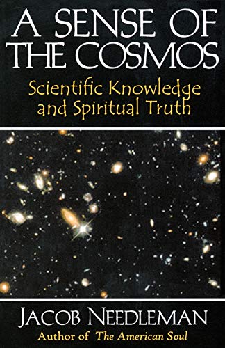 Stock image for A Sense of the Cosmos: Scientific Knowledge and Spiritual Truth for sale by More Than Words