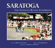 Beispielbild fr Saratoga: The Ultimate Racing Experience zum Verkauf von Reliant Bookstore