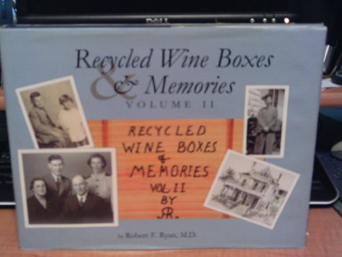 Recycled Wine Boxes & Memories