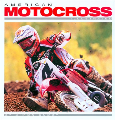 American Motocross Illustrated (9780972644105) by Coombs, Davey; Johnson, Eric