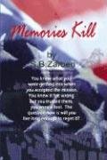 Imagen de archivo de Memories Kill a la venta por Wonder Book