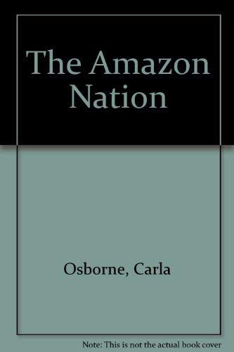 Stock image for The Amazon Nation for sale by Celt Books