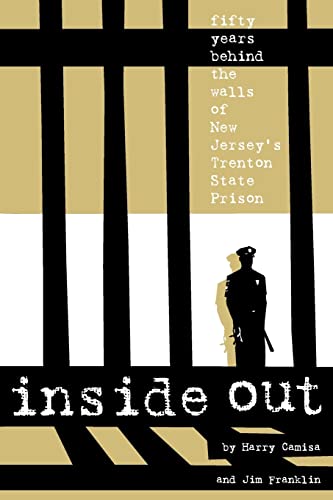 Beispielbild fr Inside Out: Fifty Years Behind The Walls Of New Jersey's Trenton State Prison zum Verkauf von ZBK Books