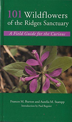 Stock image for 101 wildflowers of the Ridges Sanctuary: A field guide for the curious for sale by Open Books