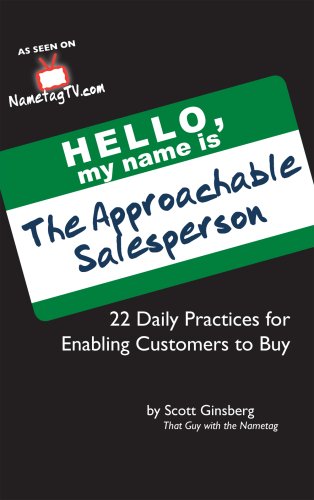 Stock image for The Approachable Salesperson: 22 Daily Practices for Enabling Customers to Buy for sale by ThriftBooks-Dallas