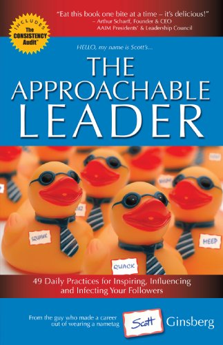 Beispielbild fr The Approachable Leader: 49 Daily Practices for Inspiring, Influencing and Infecting Your Followers zum Verkauf von ThriftBooks-Dallas