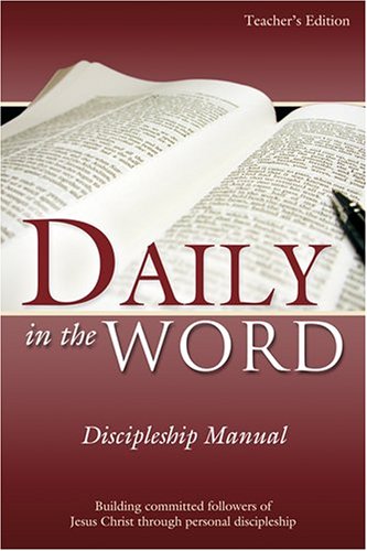 Beispielbild fr Daily in the Word Discipleship Manual Second Edition zum Verkauf von Hawking Books