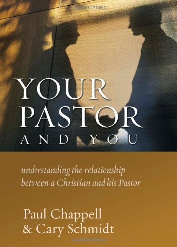 Imagen de archivo de Your Pastor and You: Understanding the Relationship between a Christian and His Pastor a la venta por Better World Books