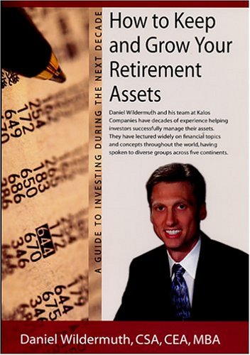 Imagen de archivo de How to Keep and Grow Your Retirement Assets a la venta por HPB-Diamond