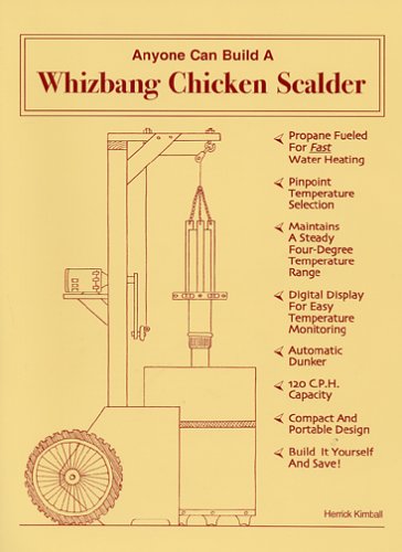 Stock image for Anyone Can Build a Whizbang Chicken Scalder for sale by Gold Beach Books & Art Gallery LLC
