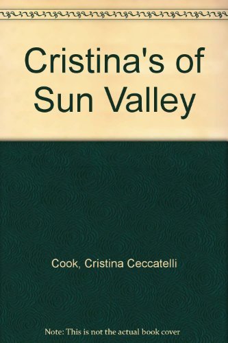 Stock image for Cristina's of Sun Valley Cookbook for sale by Jenson Books Inc