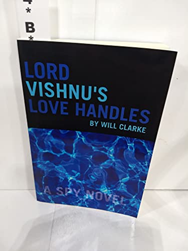 Beispielbild fr Lord Vishnu's Love Handles: A Spy Novel zum Verkauf von Books From California