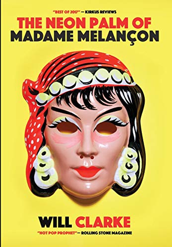 Stock image for The Neon Palm of Madame Melancon for sale by Half Price Books Inc.