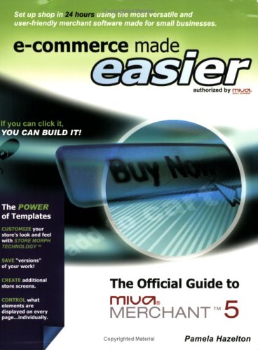 9780972660440: E-Commerce Made Easier: The Official Guide to MIVA Merchant 5