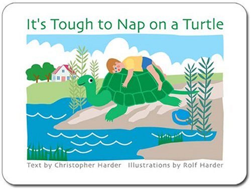 Beispielbild fr It's Tough to Nap on a Turtle zum Verkauf von Better World Books