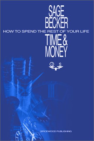 Stock image for Time & Money: How To Spend The Rest Of Your Life for sale by HPB-Red