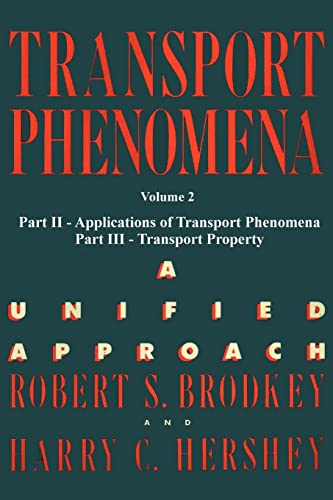 Stock image for Transport Phenomena: A Unified Aprroach Vol. 2 for sale by ThriftBooks-Atlanta