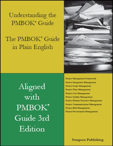 Imagen de archivo de Understanding the PMBOK Guide - The PMBOK Guide in Plain English Brent W. Knapp a la venta por The Book Spot