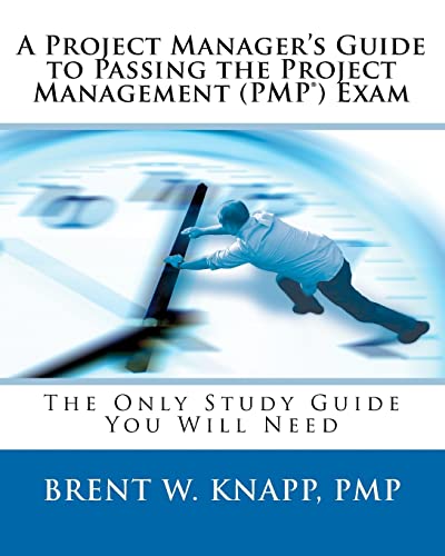 Imagen de archivo de A Project Manager's Guide to Passing the Project Management (PMP) Exam a la venta por THE SAINT BOOKSTORE