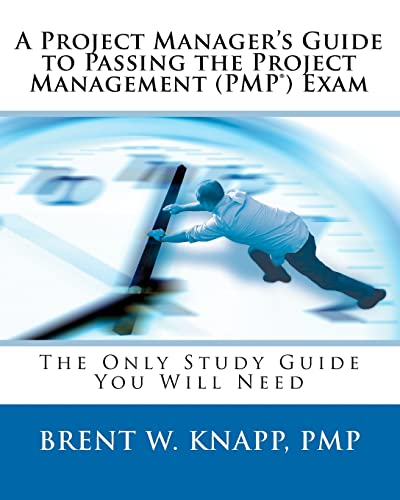 Stock image for A Project Manager's Guide to Passing the Project Management (PMP) Exam for sale by THE SAINT BOOKSTORE