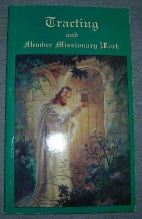 Imagen de archivo de Tracting and Member Missionary Work a la venta por Your Online Bookstore