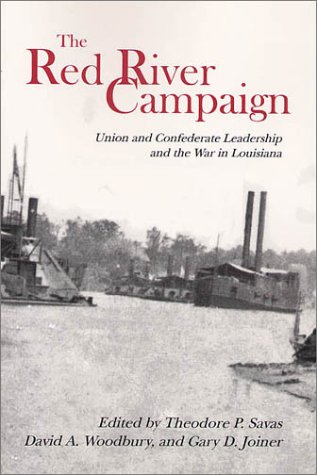 Imagen de archivo de The Red River Campaign: Union and Confederate Leadership and the a la venta por Hawking Books
