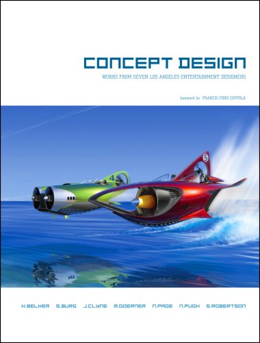 Concept Design: Works from Seven Los Angeles Entertainment Designers (9780972667616) by Belker, Harold; Burg, Steve; Clyne, James; Goerner, Mark