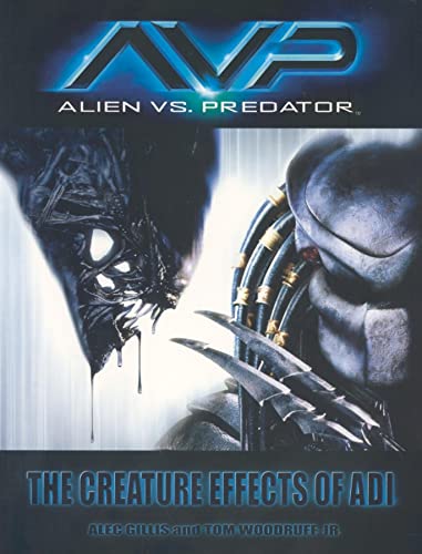 9780972667654: Aliens VS. Predator: The Creature Effects of Adi