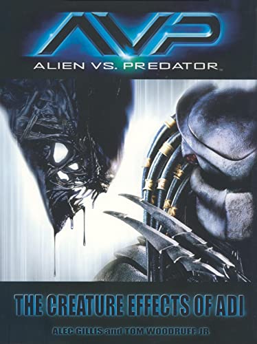 9780972667661: Alien vs. Predator: The Creature Effects of ADI HC