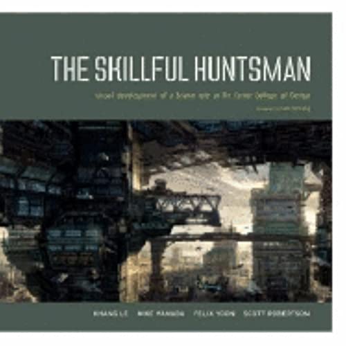 9780972667685: The Skillful Huntsman: Visual Development of a Grimm Tale at Art Center College of Design