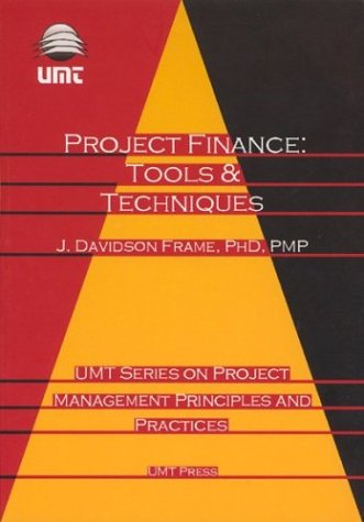 Stock image for Project Finance: Tools and Techniques for sale by ThriftBooks-Atlanta