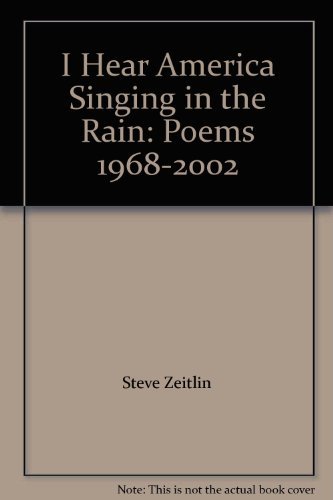 Beispielbild fr I Hear America Singing in the Rain: Poems 1968-2002 zum Verkauf von ThriftBooks-Dallas