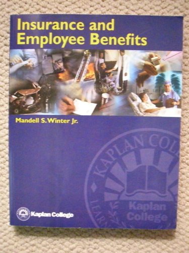 9780972677219: Insurance and Employee Benefits [Taschenbuch] by Mandell S. Winter