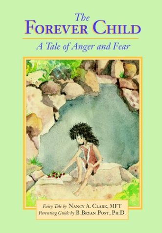 Imagen de archivo de The Forever Child: A Tale of Anger and Fear a la venta por Once Upon A Time Books