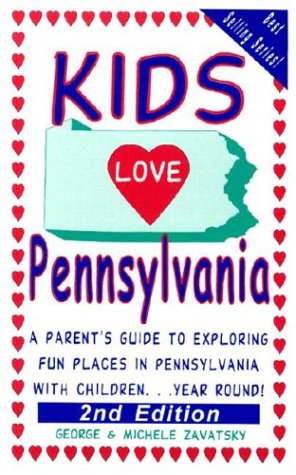 Beispielbild fr Kids Love Pennsylvania: A Parent's Guide to Exploring Fun Places in Pennsylvania with Children. Year Round zum Verkauf von ThriftBooks-Atlanta