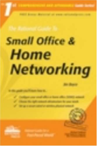 Beispielbild fr The Rational Guide to Small Office & Home Networking (Comprehensive and Affordable Guide) zum Verkauf von Buchpark